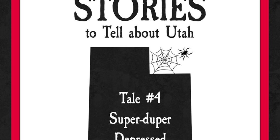 Red & Black Graphic Resembling 'Scary Stories' | Are Utahns More Depressed? | Public Square Magazine | Mental Health & Depression in Utah | Antidepressant Use | Utah Depression Rate